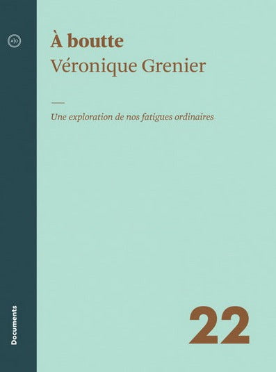 Livre - &Agrave; boutte : une exploration de nos fatigues ordinaires