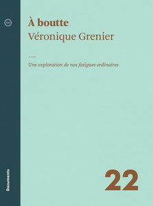 Livre - &Agrave; boutte : une exploration de nos fatigues ordinaires