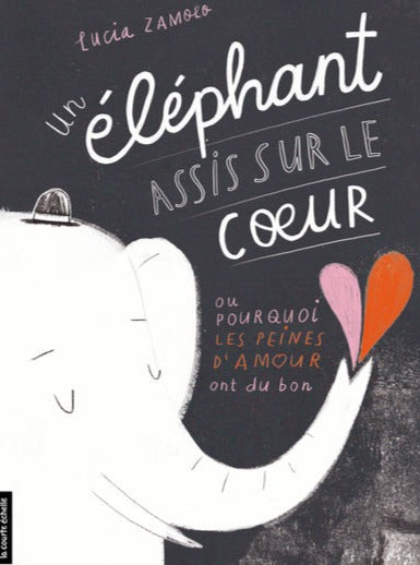 Livre - Un éléphant assis sur le coeur