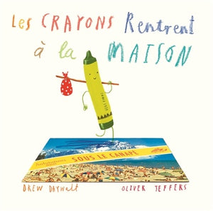 Livre - Les crayons rentrent &agrave; la maison